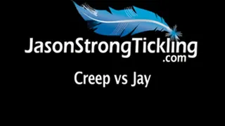 Creep vs Jay