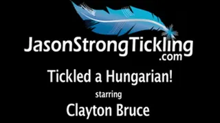 Tickled A Hungarian starring Clayton Bruce