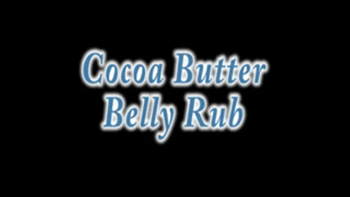 Cocoa Butter Belly Rubdown