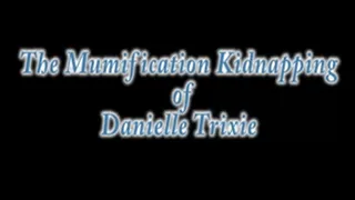Danielle Trixie's Tape Mummification