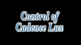 Control of Cadence Lux