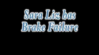 Brake Failure with Sara Liz