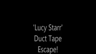 'Lucy Starr'...Duct Tape Escape!