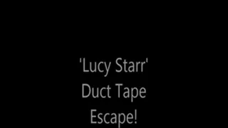 'Lucy Starr'...Duct Tape Escape!.