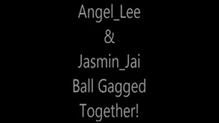 'Angel Lee' & 'Jasmin Jai'....Ball Gagged Together!.