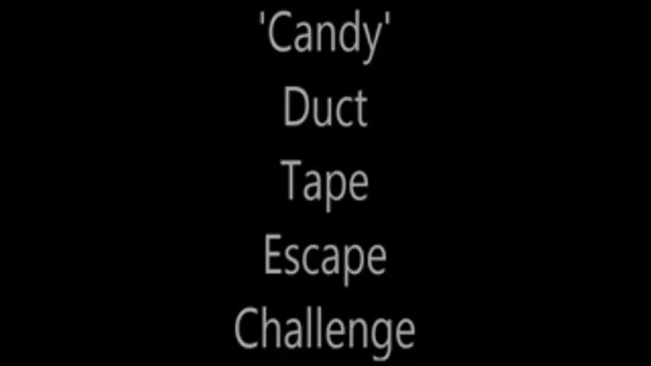 'Candy'....Duct Tape Escape Challenge!.