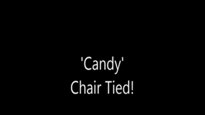 'Candy'....Chair Tied!..