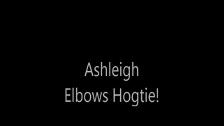 Ashleigh Elbows Hogtie!