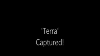 'Terra'.....Captured!.