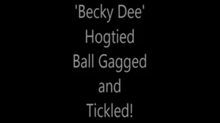 'Becky Dee'....Hogtied....Ball Gagged and Tickled..