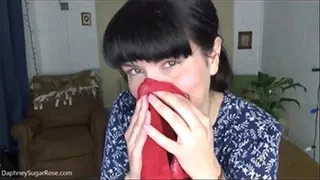 10 Days of Sneezes & Snot Filled Nose Blows on Big Red Hanky,Pt 10