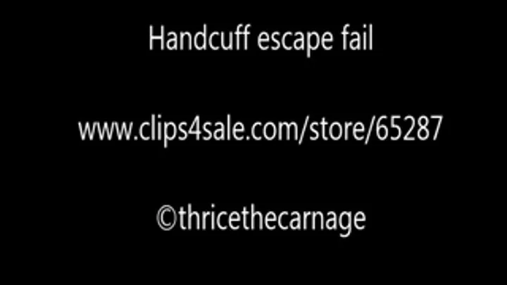 Handcuff escape fail