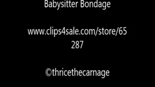 Babysitter Bondage