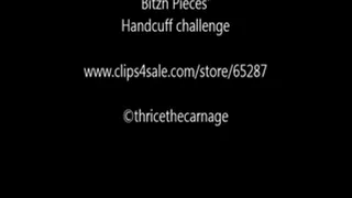 Bitzn Pieces' Handcuff challenge