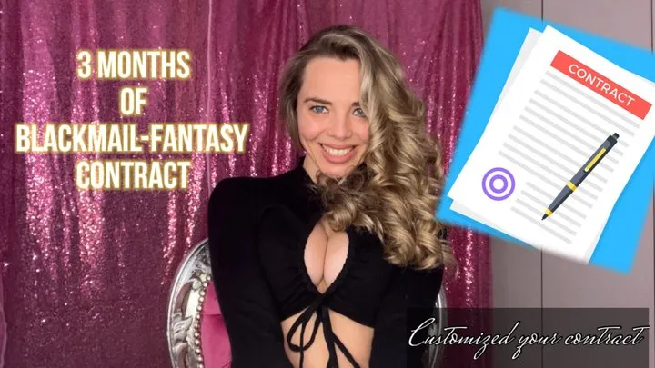 3 months of blackmail-fantasy contract - your personal contract