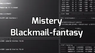 Mistery Blackmail-fantasy