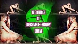 The Danger of Blackmail-fantasy online