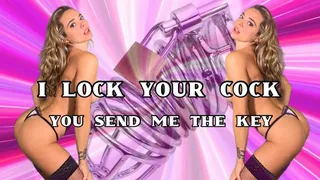 I lock your cock, you send me the key