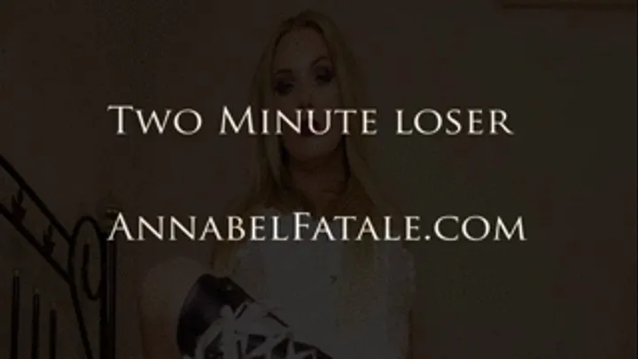 Two Minute Loser