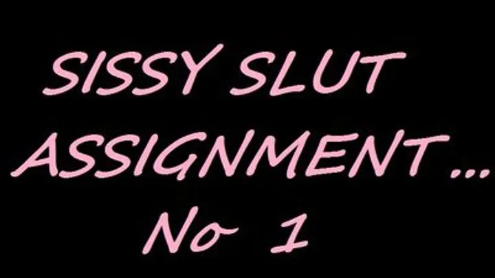 SISSY SLUT ASSIGNMENT 1 - PANTIES! ( Edition)