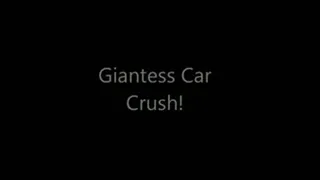 Giantess Car Crush..