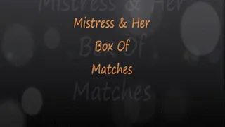 Mistress & Her Matches