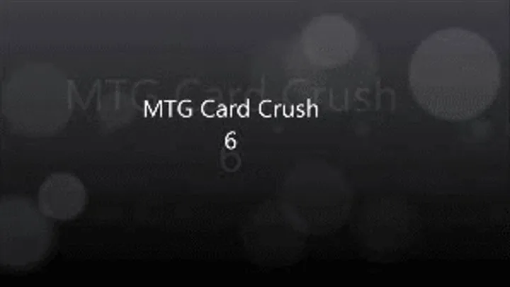 Magic: The Gathering ~ Card Crush 6!