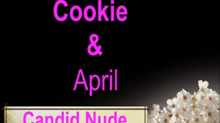 COOKIE AND APRIL FIRST NUDE VIDEO