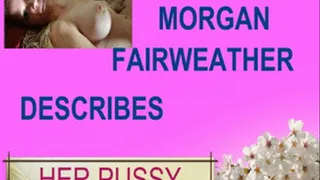 MORGAN FAIRWEATHER DISPLAYS HER PUSSY