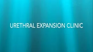 Urethral Expansion Clinic POV