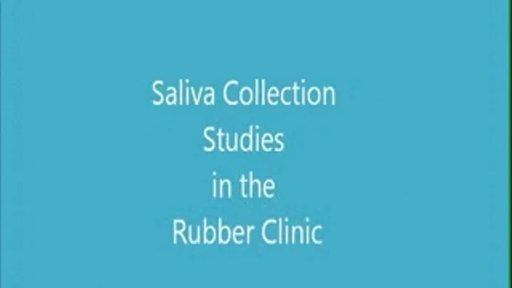 Saliva Collection Studies Complete Film