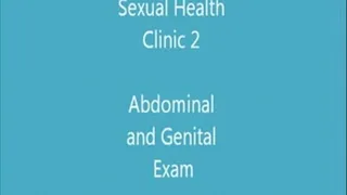 Sexual Health Clinic 2 Abdo and Genital Exam