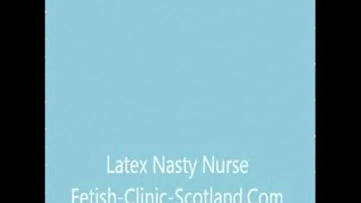Latex Nasty Nurse Complete Film