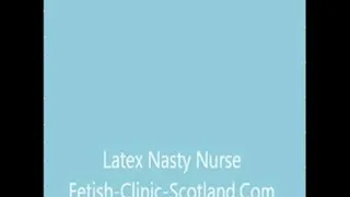 Latex Nasty Nurse Complete Film