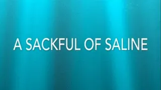 A Sackful of Saline