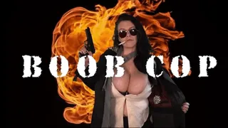 Boob Cop