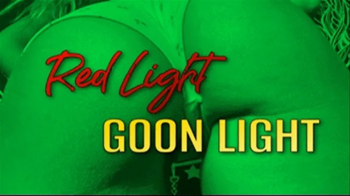 Red Light Goon Light