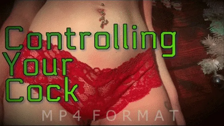 Controlling Your Cock