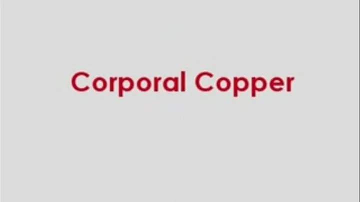 Corporal Copper