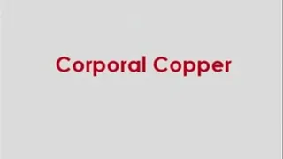 Corporal Copper