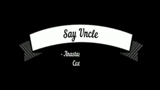 Say Uncle