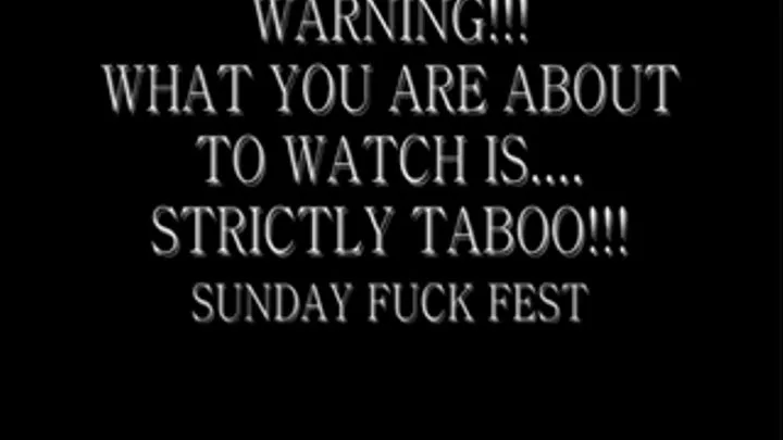 Sunday Fuck Fest!! Part 1