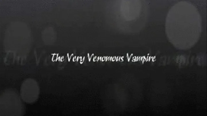 The Very Venomous Smokin Vampire III