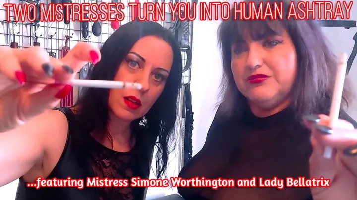 Two Mistresses Turn You into Human Ashtray with Simone Worthington