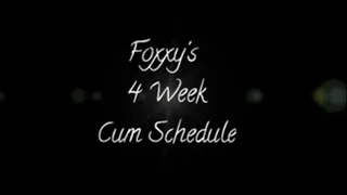 Miss Foxx UK - Foxxy's Four Week Cum Schedule *custom clip*