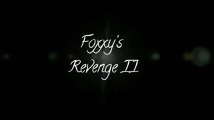 Miss Foxx UK - Foxxy's Revenge II *custom clip*