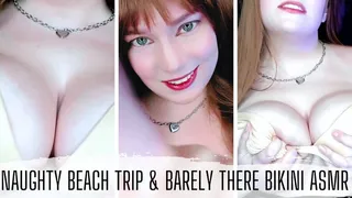 Naughty Beach Trip and Barely-There Bikini ASMR