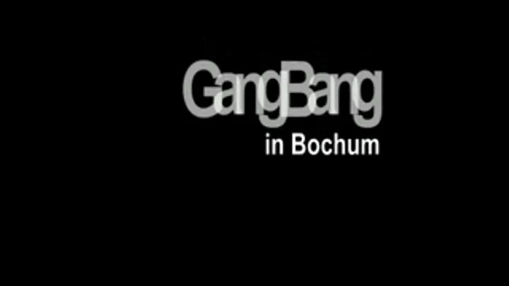 GangBang in Bochum