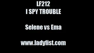 LF212 - I SPY TROUBLE - featuring Selene vs Ema (Custom Video)