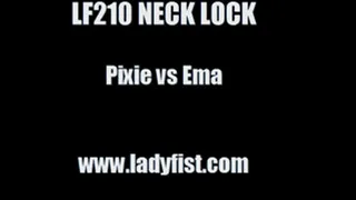 LF210 - NECK LOCK - featuring Pixie vs Ema (Custom Video)